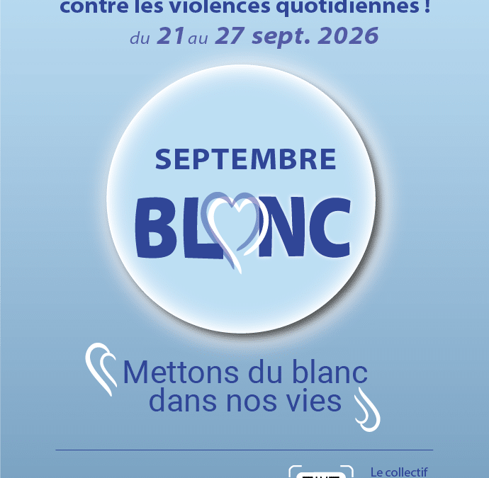 Septembre Blanc : mobilisons-nous pour faire vivre le dialogue, l’écoute et le respect